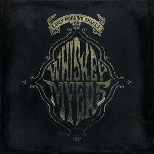 Whiskey Myers - Early Morning Shakes | New Vinyl