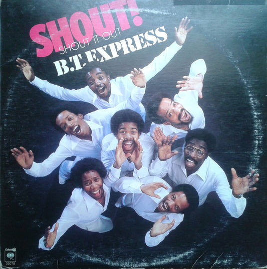 B.T. Express - Shout! (Shout It Out) | Vintage Vinyl