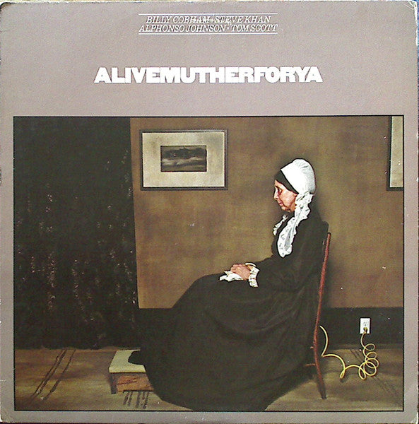 Billy Cobham · Steve Khan · Alphonso Johnson · Tom Scott - Alivemutherforya | Vintage Vinyl