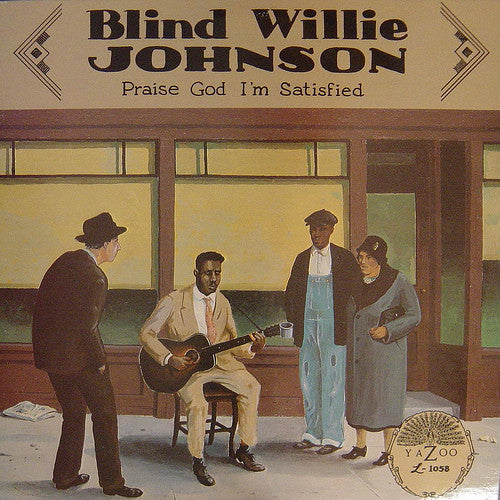 Blind Willie Johnson - Praise God I'm Satisfied | Pre-Owned Vinyl