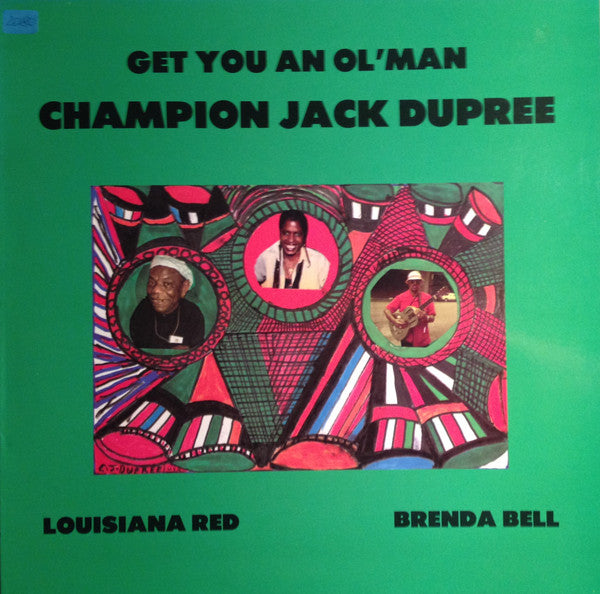 Champion Jack Dupree - Brenda Bell - Louisiana Red – Get You An Ol'Man | Vintage Vinyl