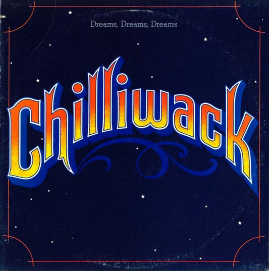 Chilliwack - Dreams, Dreams, Dreams | Pre-Owned Vinyl