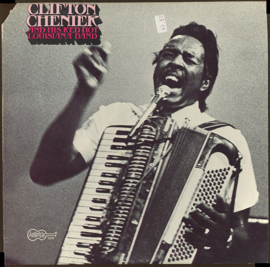 Clifton Chenier And His Red Hot Louisiana Band - Clifton Chenier And His Red Hot Louisiana Band | Pre-Owned Vinyl