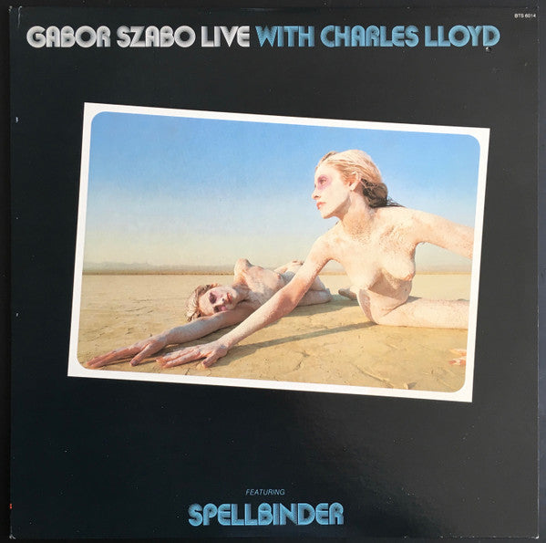 Gabor Szabo Live With Charles Lloyd - Gabor Szabo Live With Charles Lloyd (Featuring Spellbinder) | Pre-Owned Vinyl