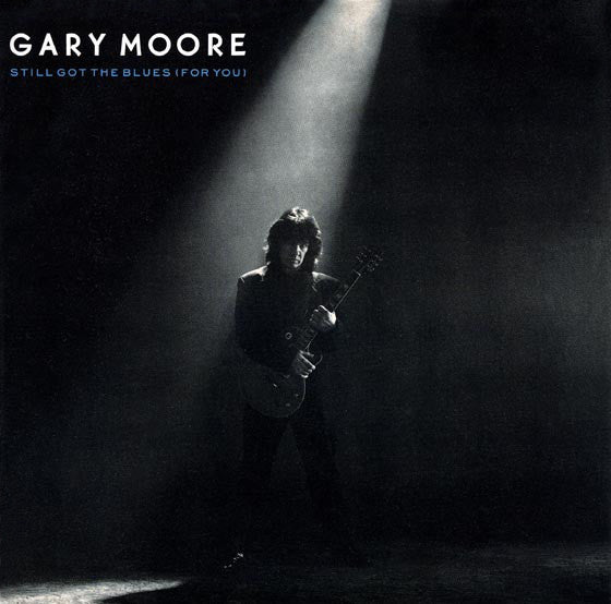 Gary Moore - Still Got The Blues (For You) - 7" Single | Vinyl