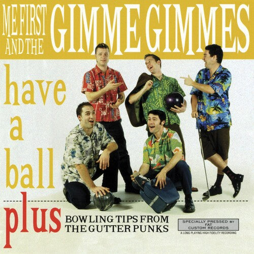 Me First And The Gimme Gimmes  - Have a Ball