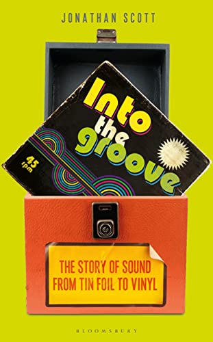 Into the Groove: The Story of Sound From Tin Foil to Vinyl | Book