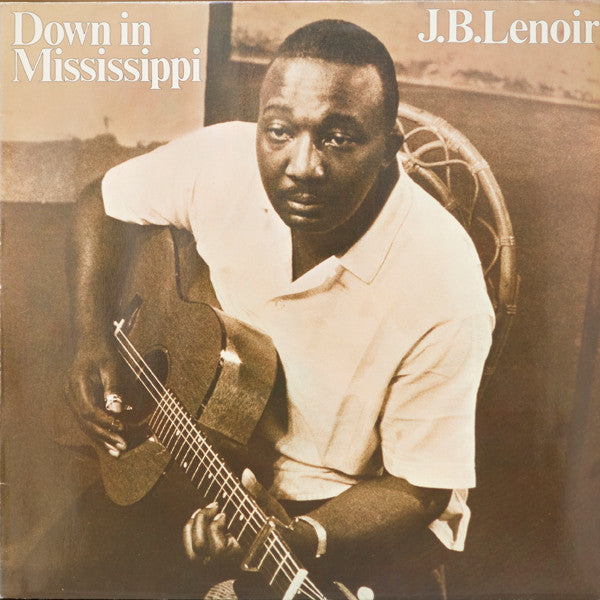 J.B. Lenoir - Down In Mississippi | Vintage Vinyl