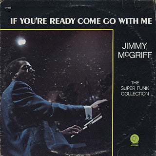 Jimmy McGriff – If You're Ready Come Go With Me | Pre-Owned Vinyl