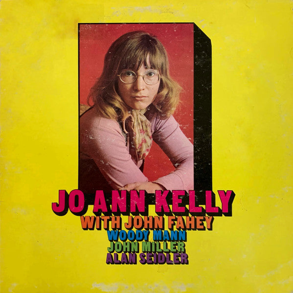 Jo Ann Kelly With John Fahey, Woody Mann, John Miller, Alan Seidler - Jo Ann Kelly | Pre-Owned Vinyl