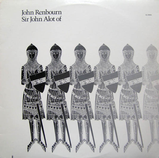 John Renbourn – Sir John Alot Of Merrie Englandes Musyk Thyng & Ye Grene Knyghte | Vintage Vinyl