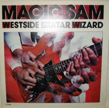 Magic Sam - Westside Guitar Wizard-Unofficial Release| Pre-Owned Vinyl