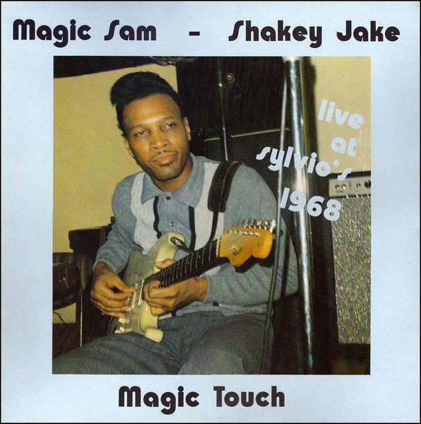 Magic Sam & Shakey Jake - Magic Touch (Live At Sylvio's 1968) | Pre-Owned Vinyl