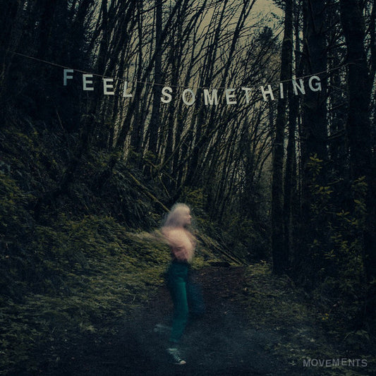 Movements - Feel Something | Vinyl