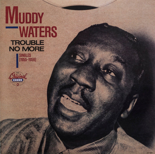 Muddy Waters - Trouble No More・Singles (1955-1959) | Vintage Vinyl