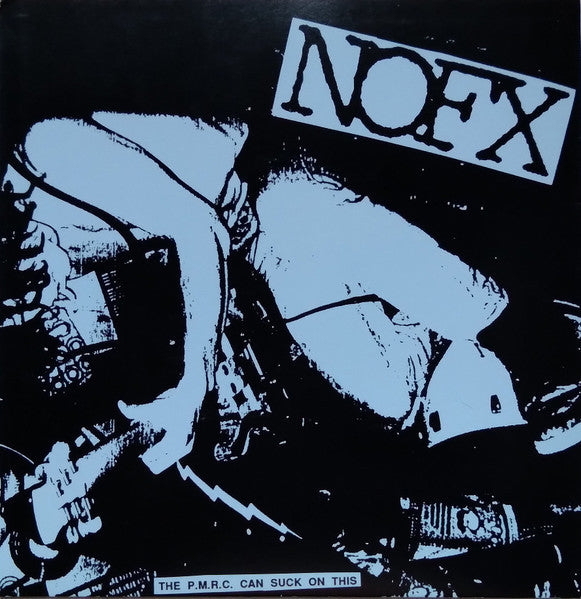 NOFX – The P.M.R.C. Can Suck On This | Vinyl 7"