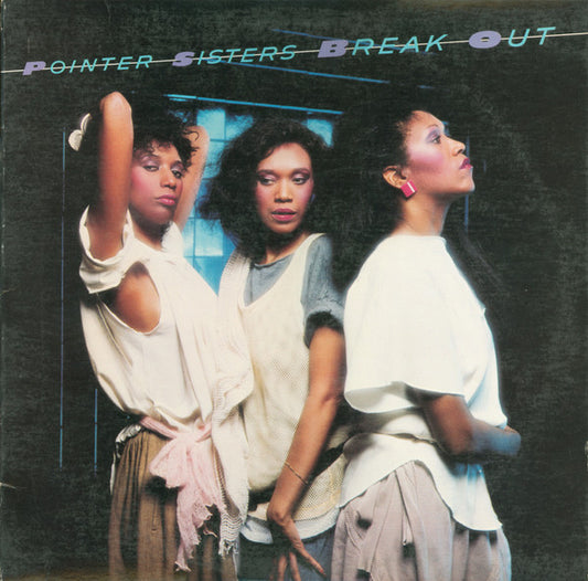 Pointer Sisters - Break Out | Vintage Vinyl