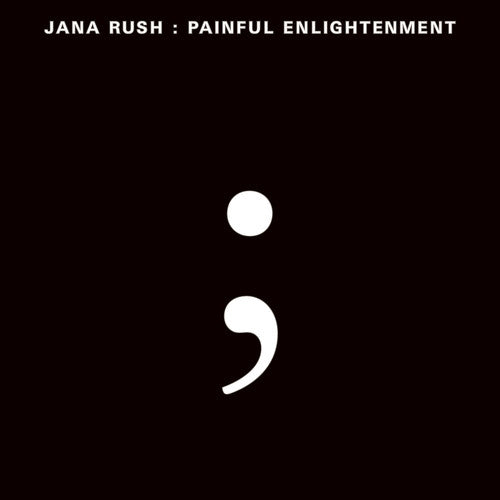 Jana Rush* – Painful Enlightenment | Pre-Owned Vinyl