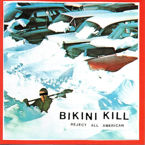 Bikini Kill - Reject All American | New Vinyl
