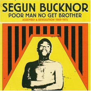 Segun Bucknor - Poor Man No Get Brother: Assembly & Revolution 1969-1975 | Pre-Owned Vinyl