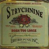 Strychnine - Born Too Loose | Vintage Vinyl