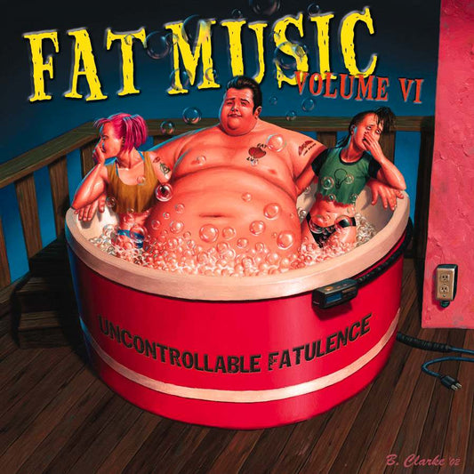 Various Artists Fat Music Vol. VI: Uncontrollable Fatulence | Vinyl